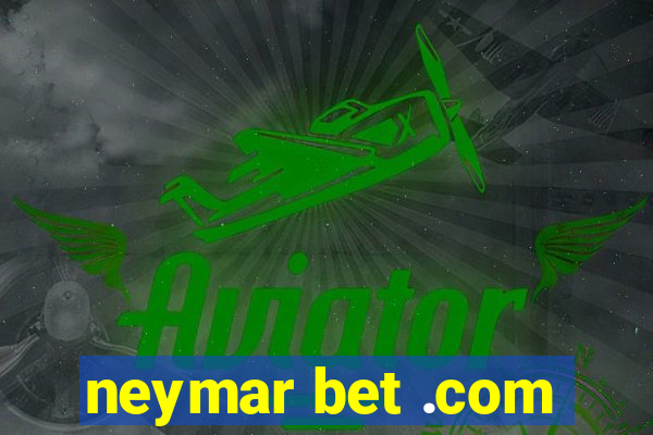 neymar bet .com